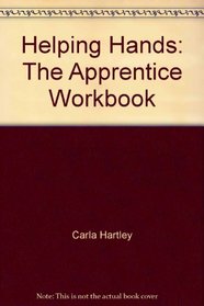 Helping Hands: The Apprentice Workbook