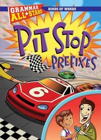 Pit Stop Prefixes (Grammar All-Stars)