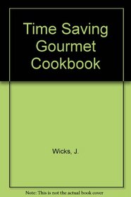 Time Saving Gourmet Cookbook
