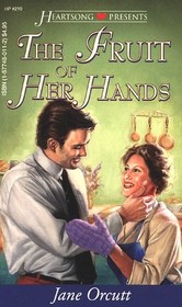 The Fruit of Her Hands (Heartsong Presents, No 210)