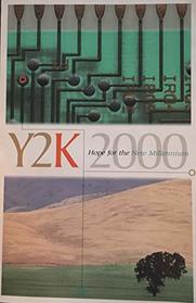 Y2K Hope For The Millennium