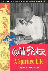 Will Eisner : A Spirited Life