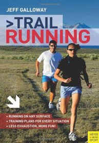 Trail Running: The Complete Guide