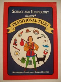Science and Technology Through Traditional Tales
