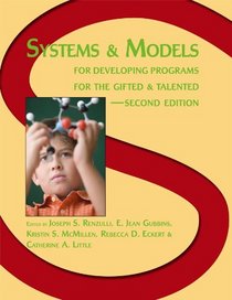 Systems and Models for Developing Programs for the Gifted and Talented