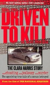 Driven to Kill: The Clara Harris Story