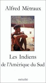 Les Indiens de l'Amerique du Sud (Collection Traversees) (French Edition)