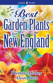 Best Garden Plants for New England (Best Garden Plants For...)