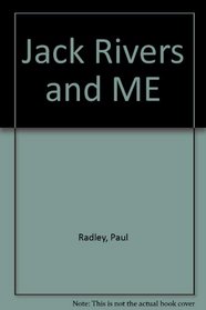 Jack Rivers and ME