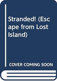 Stranded! (Escape from Lost Island, No 1)