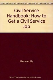 Civil service handbook: How to get a civil service job