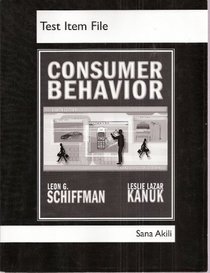 Consumer Behavior, Test Item File - Eighth Edition