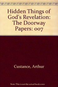 Hidden Things of God's Revelation: The Doorway Papers