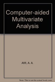 Computer-Aided Multivariate Analysis