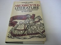 Mediaeval Literature: Criticism, Ideology and History (New Readings)
