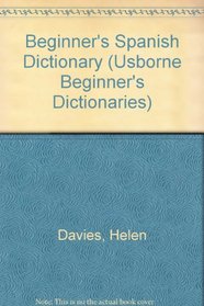 Beginners Spanish Dictionary Beginners Dictionaries, Helen Davies ...