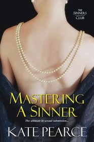 Mastering a Sinner (Sinners Club, Bk 3)