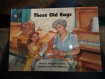 These Old Rags (Evangeline Nicholas Collection)
