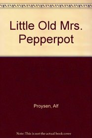 Little Old Mrs. Pepperpot