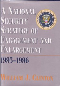 National Security Strategy 1995-1996: Engagement and Enlargement