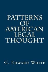 Patterns of American Legal Thought