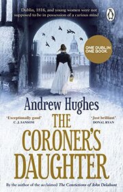 The Coroner's Daughter: Chosen by Dublin City Council as their 'One Dublin One Book' title for 2023