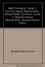 Math Connects, Grade 2, Spanish IMPACT Mathematics, Student Edition (Spanish Edition)