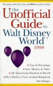 The Unofficial Guide to Walt Disney World 1998