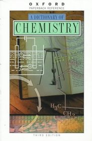 A Dictionary of Chemistry (Oxford Reference)