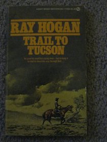 Trail to Tucson