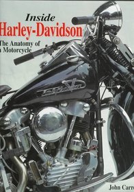 Inside Harley-Davidson : The Anatomy of a Motorcycle