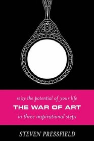 The War of Art : Winning the Inner Creative Battle