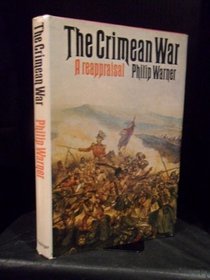 The Crimean War;: A reappraisal