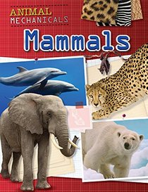 Mammals (Animal Mechanicals)