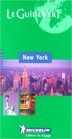 Le Guide Vert (Michelin THE GREEN GUIDE New York, 12e, French language edition)