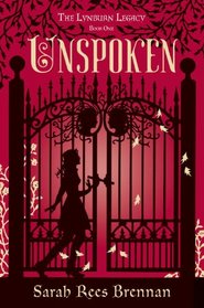 Unspoken: The Lynburn Legacy