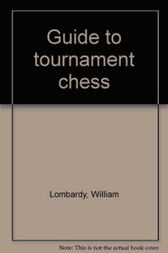 Guide to tournament chess