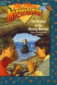 The Mystery of the Missing Mermaid (Alfred Hitchcock and the Three Investigators, Bk  36)
