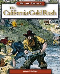 The California Gold Rush (We the People)