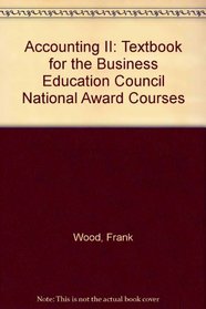Accounting II : Textbook for the Business Education Council National Award Courses (Business Education Council national award courses)