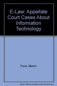 E-Law: Appellate Court Cases About Information Technology