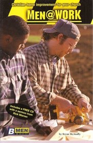 Men@Work Christian Home Improvement for Your Church (Including CD with sermon from Rick Warren)