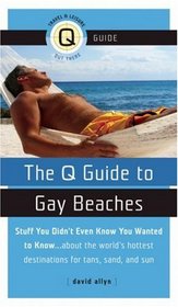 The Q Guide to Gay Beaches (The Q Guides)