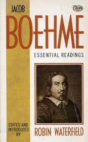 Jacob Boehme: Essential Readings