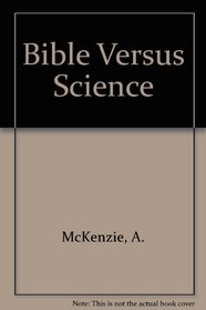 Bible Versus Science