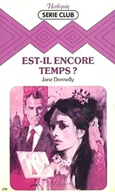 Est-il encore temps? (Touched by Fire) (French Edition)
