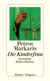 Die Kinderfrau: Ein Fall für Kostas Charitos