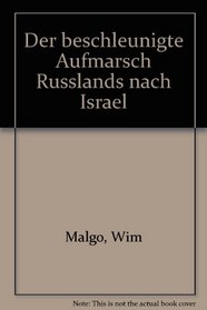 Der beschleunigte Aufmarsch Russlands nach Israel (German Edition)