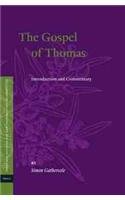The Gospel of Thomas: Introduction and Commentary (Texts and Editions for New Testament Study)