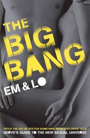 The Big Bang: Nerve's Guide to the New Sexual Universe